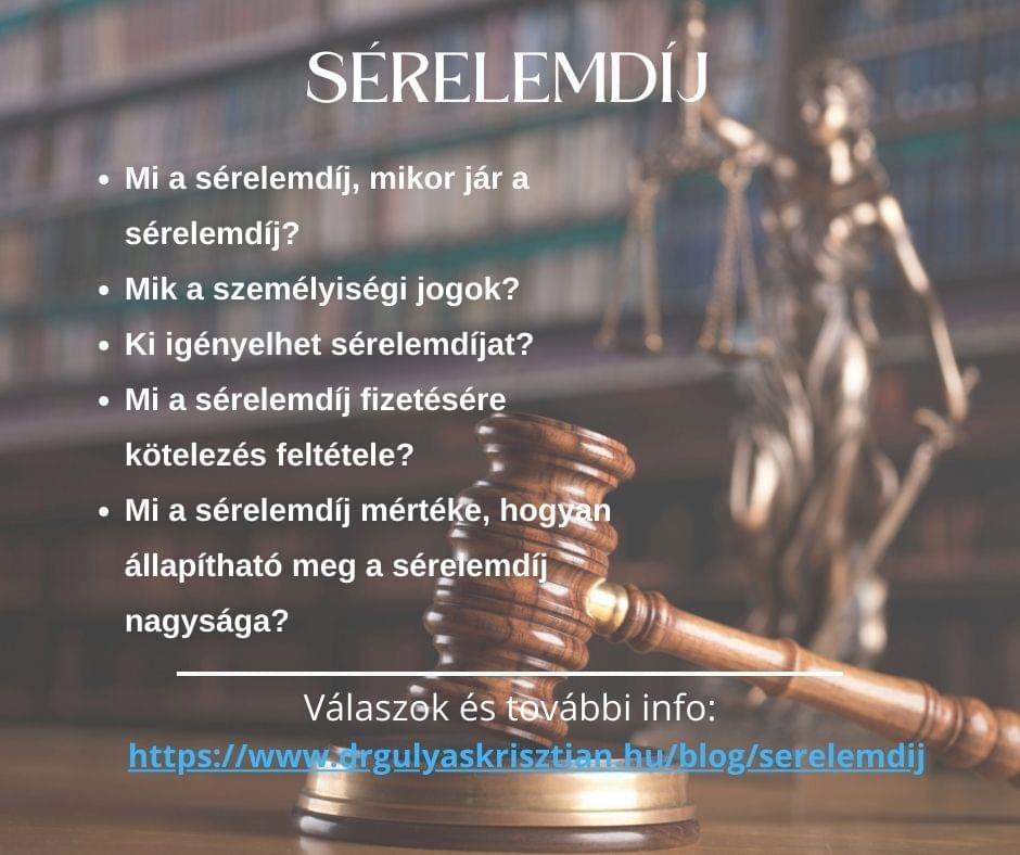 Mi a sérelemdíj? Mikor jár a sérelemdíj? Mik a személyiségi jogok? Kik igényelhetnek sérelemdíjat?